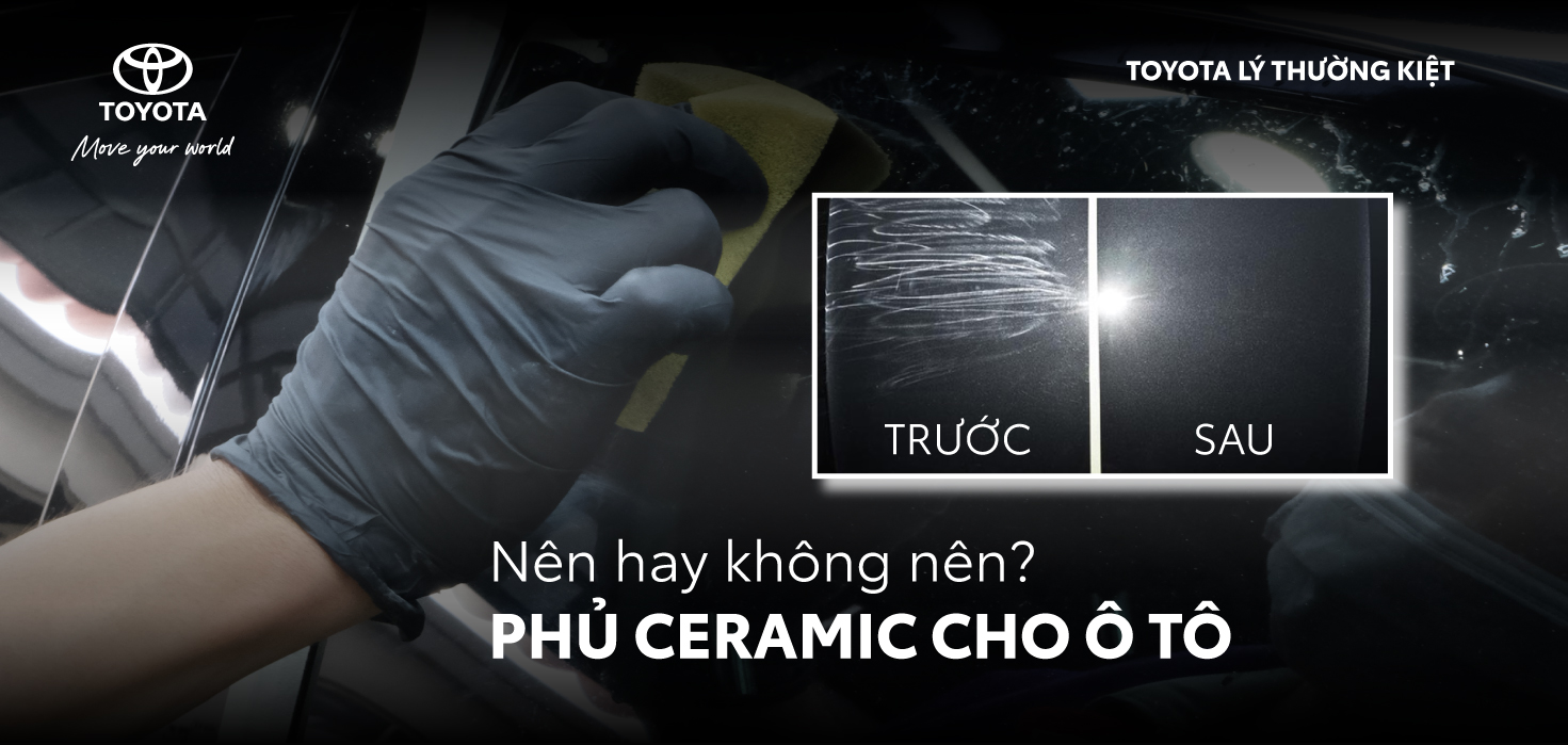 Phủ Ceramic cho ô tô có thật sự cần thiết?
