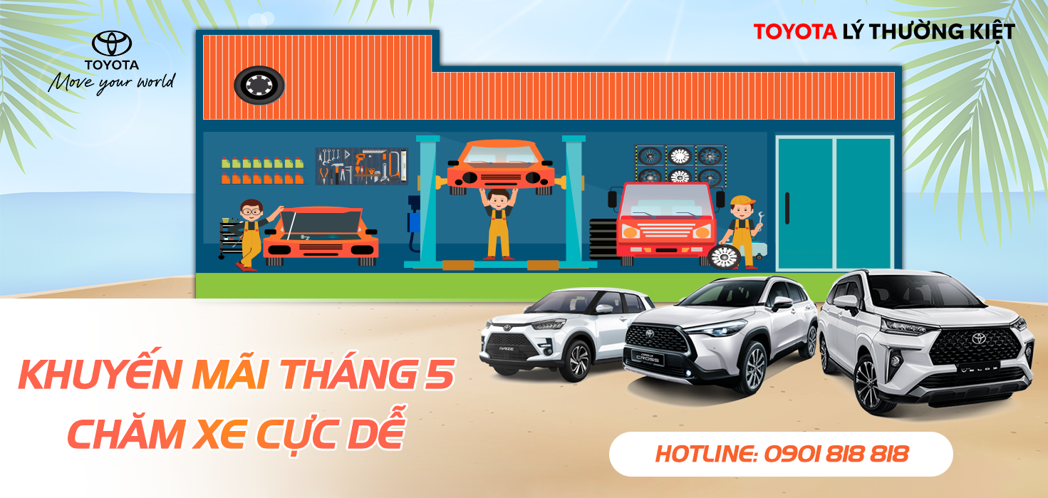 ƯU ĐÃI THÁNG 5 - CHĂM XE CỰC DỄ