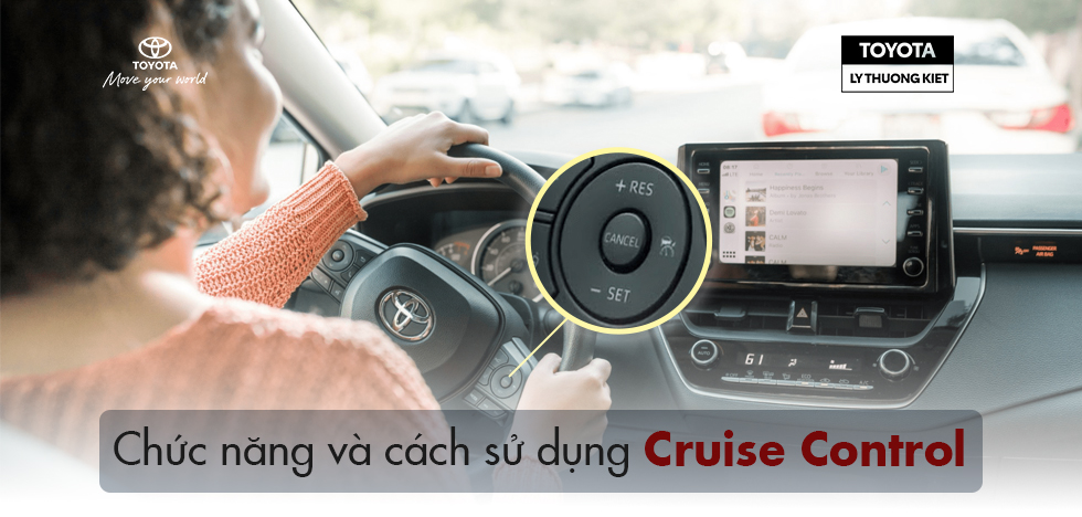 CHỨC NĂNG VÀ CÁCH HOẠT ĐỘNG CRUISE CONTROL TRÊN XE Ô TÔ