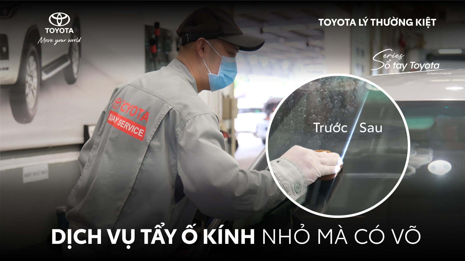 Tẩy ố kính xe ô tô là gì? Tại sao nên lựa chọn dịch vụ tẩy ố kính xe ô tô tại Toyota Lý Thường Kiệt?