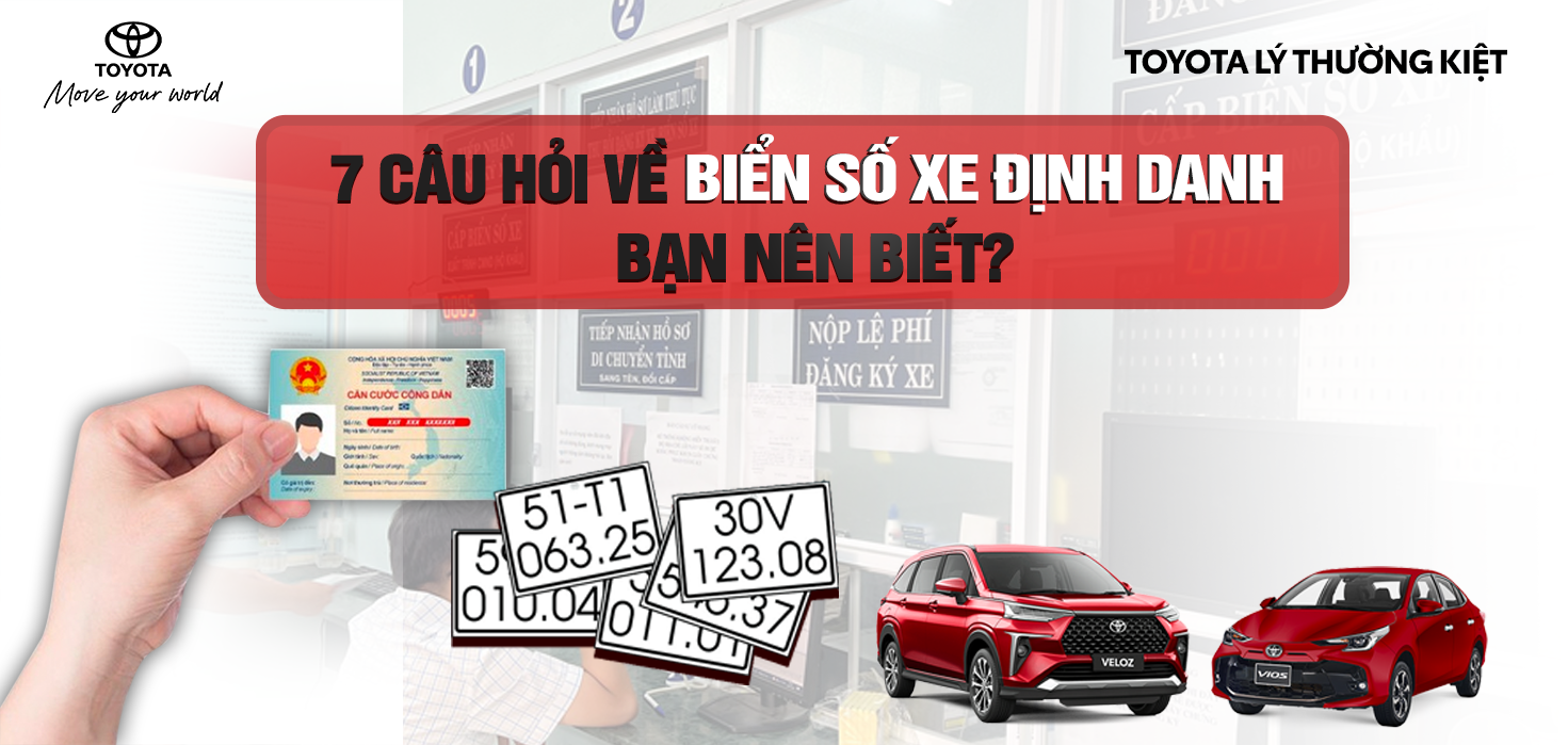 7 CÂU HỎI VỀ BIỂN SỐ ĐỊNH DANH BẠN NÊN BIẾT