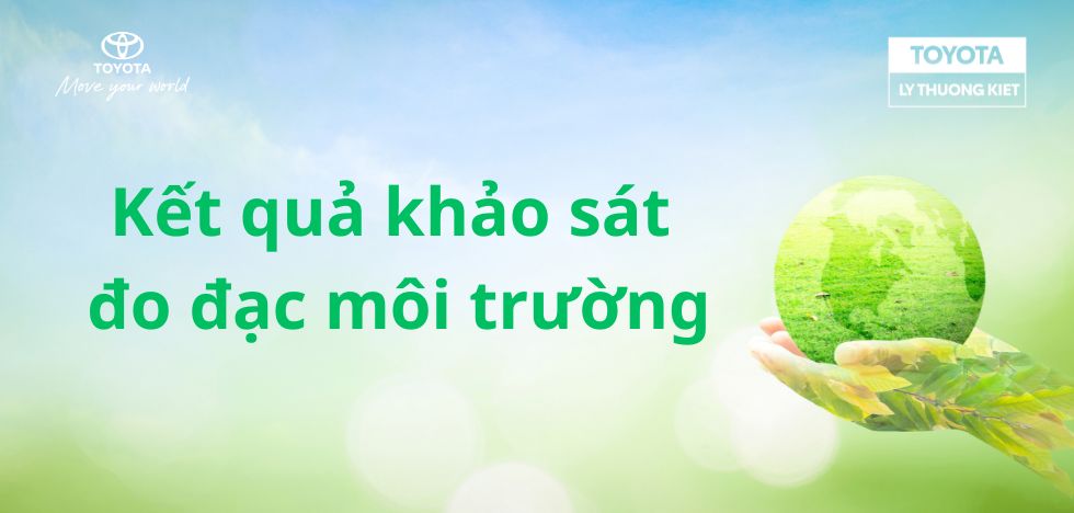 KẾT QUẢ KHẢO SÁT ĐO ĐẠC MÔI TRƯỜNG