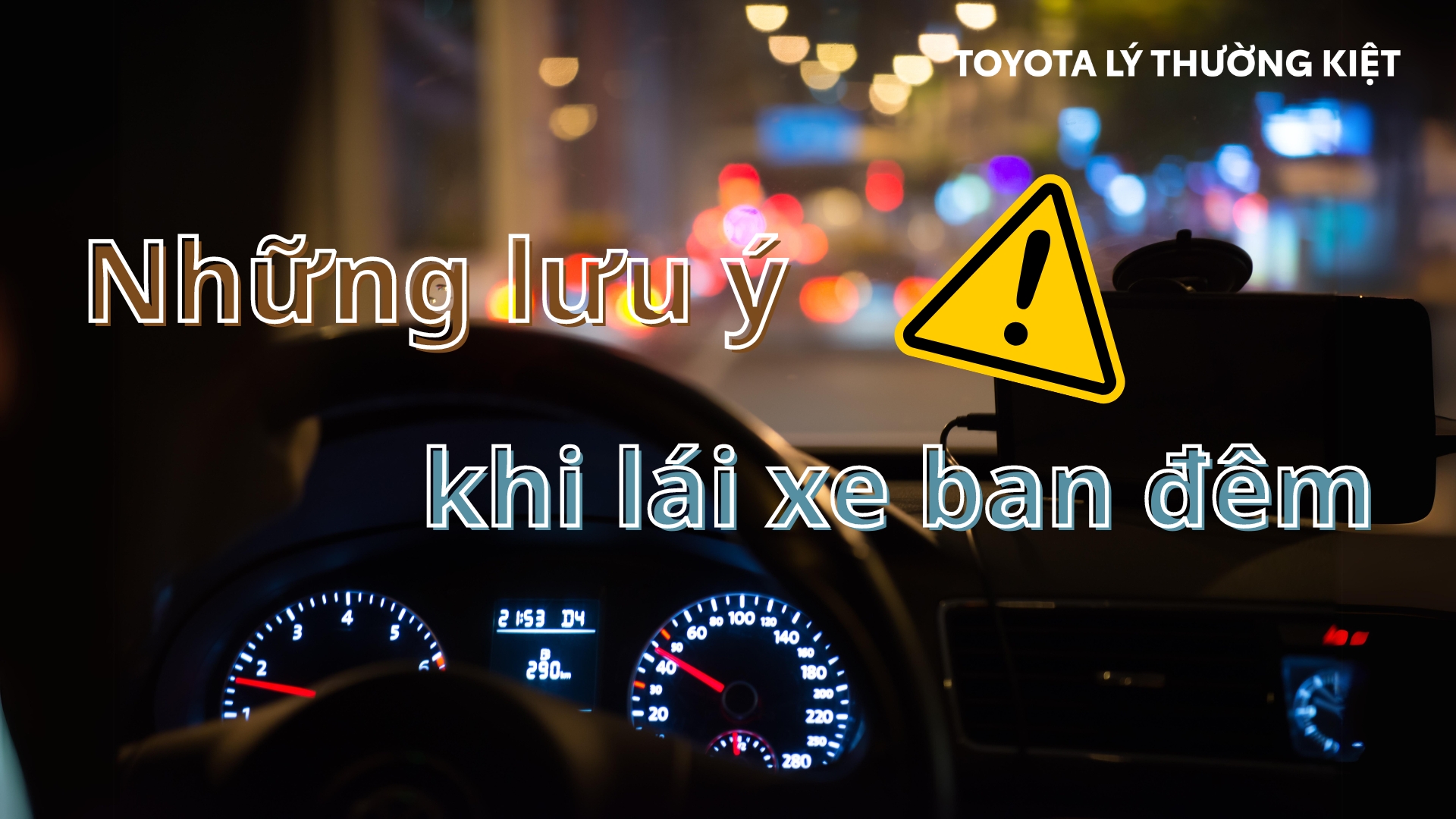 13 Lời Khuyên Vàng Giúp Lái Xe Ô Tô Ban Đêm An Toàn và Hiệu Quả